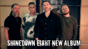Shinedown EI8HT New Album