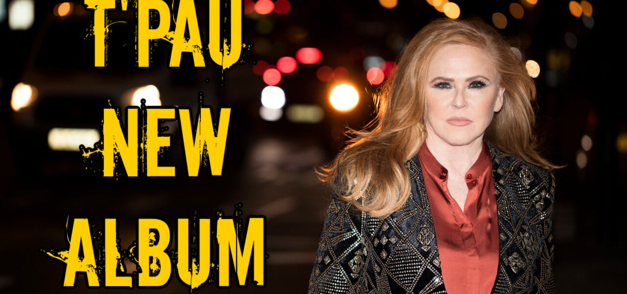 T'Pau Be Wonderful New Album