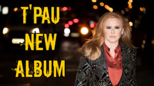 T'Pau Be Wonderful New Album