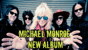 Michael Monroe New Album