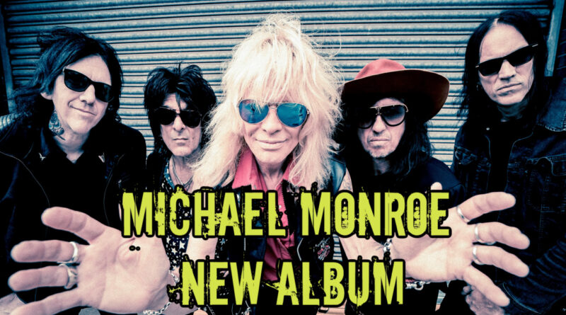 Michael Monroe New Album