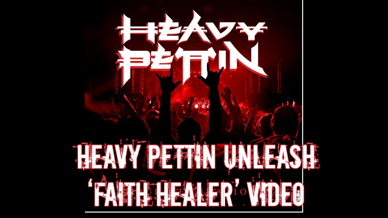 Heavy Pettin Unleash ‘Faith Healer’ Video