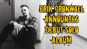 Erik Grönwall Announces Debut Solo Album 'Bad Bones'