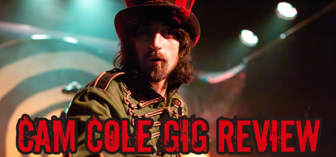 Cam Cole Gig Review