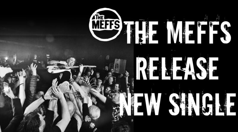 The Meffs Release New Single