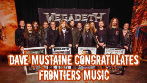 Dave Mustaine Congratulates Frontiers Music