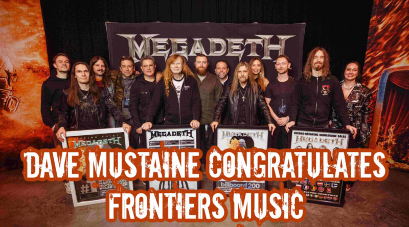 Dave Mustaine Congratulates Frontiers Music