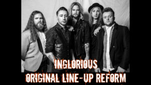 Inglorious Original Line-Up Reform