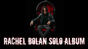 Rachel Bolan Solo Album