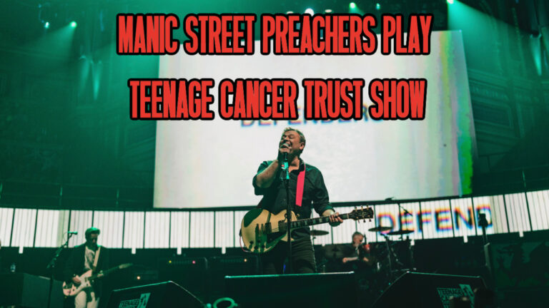 Manic Street Preachers Play Teenage Cancer Trust Show