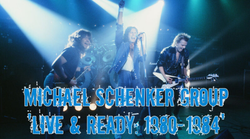 Michael Schenker Group 'Live & Ready: 1980-1984'