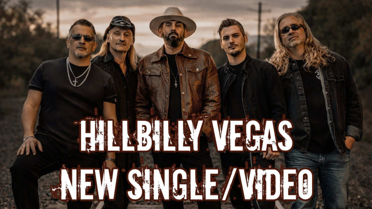 Hillbilly Vegas Share New Single/Video