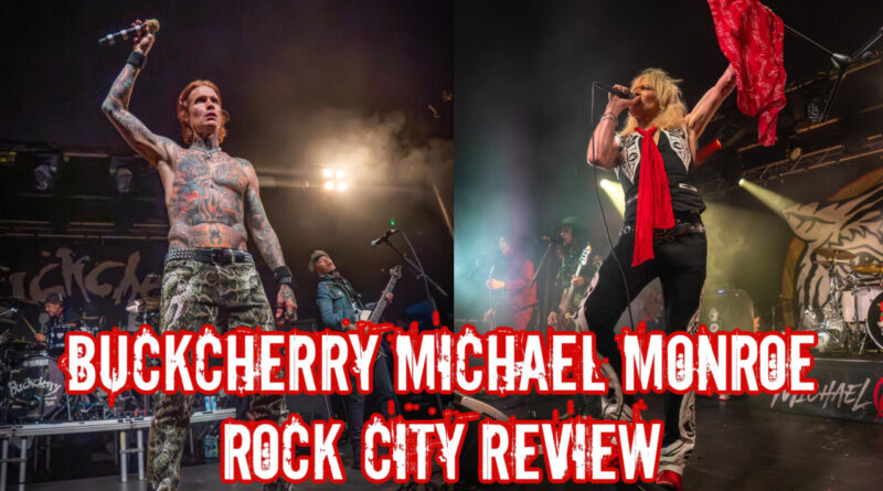 Buckcherry Michael Monroe Rock City