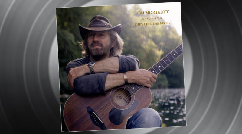Tom Moriarty New Single 'She's Like The River'