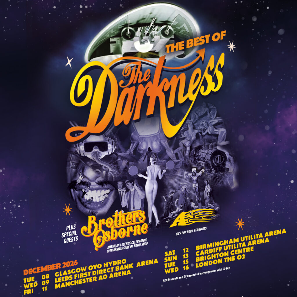 The Darkness announce huge ‘Best Of’ UK arena tour for December 2026, their largest headline run in 20 years. Full greatest hits set with support from Brothers Osborne and A. Tickets on sale now – dates include OVO Hydro, AO Arena & The O2 London.