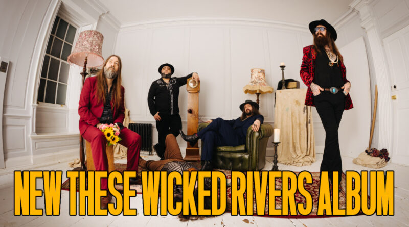 New These Wicked Rivers Album