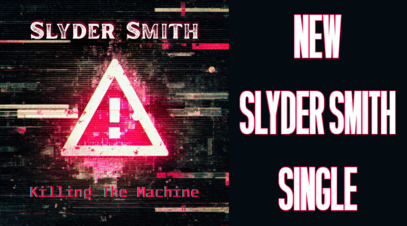 New Slyder Smith Single