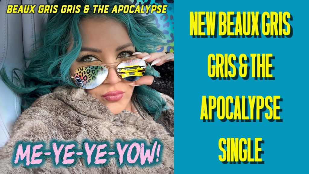 Beaux Gris Gris & The Apocalypse