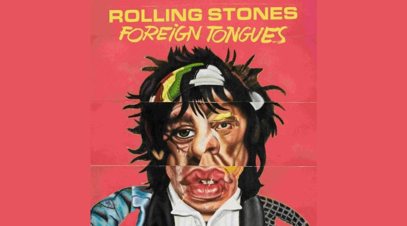 Rolling Stones Foreign Tongues