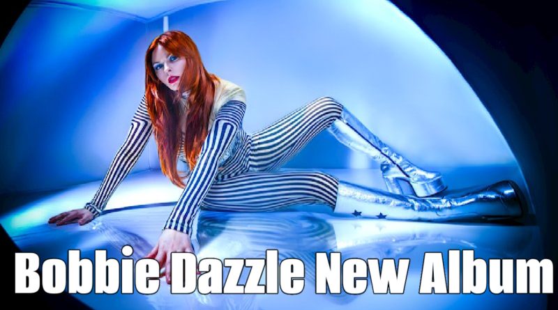 Bobbie Dazzle New Album