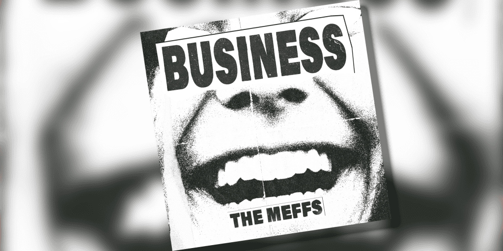 The Meffs Business Album Review