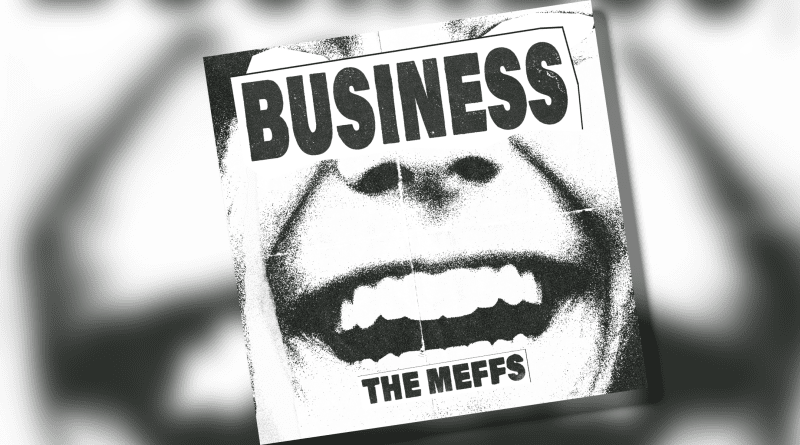 The Meffs Business Album Review