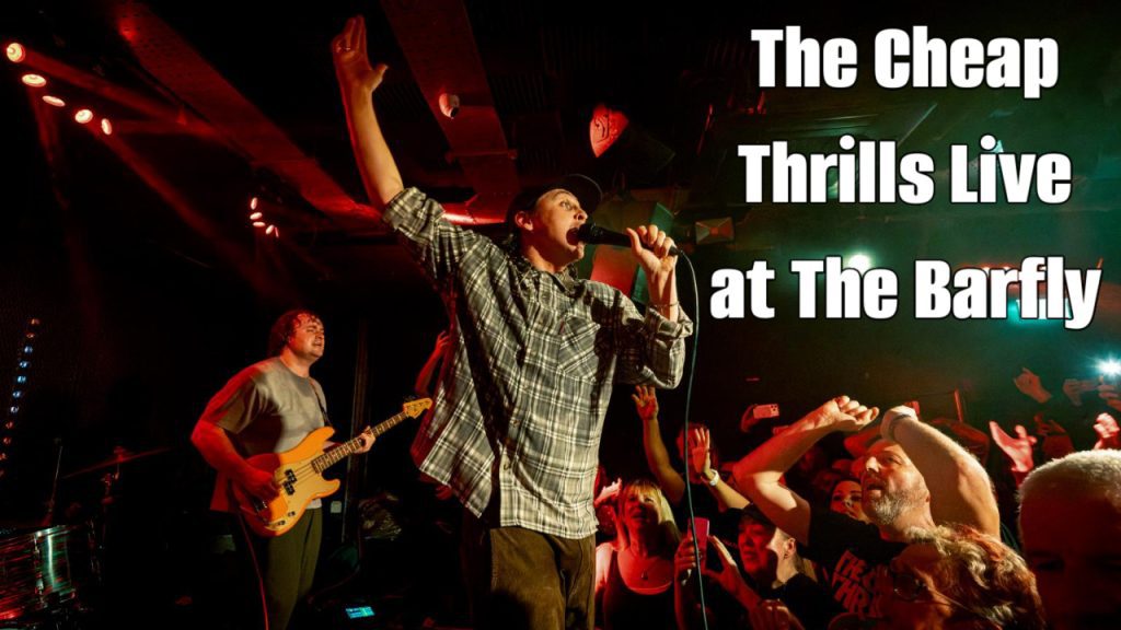 The Cheap Thrills Round Off Sold-Out UK Tour in Style at The Barfly